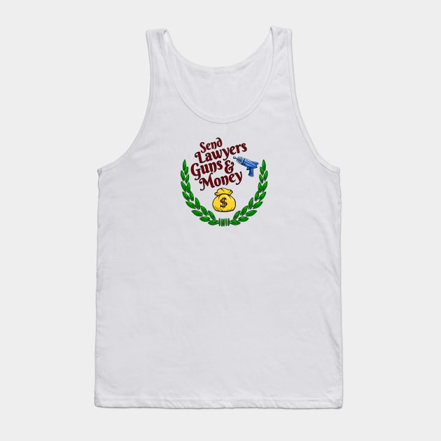 Lawyers Guns and Money Tank Top by R U Kind Design